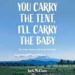 You Carry the Tent, Ill Carry the Ba..., Jack McClure