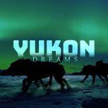 Yukon Dreams, Courtney Nicolson
