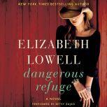 Dangerous Refuge, Elizabeth Lowell