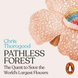 Pathless Forest, Chris Thorogood