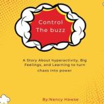 Control The Buzz, Nancy Hawse