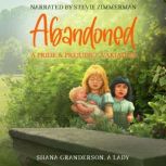 Abandoned, Shana Granderson, A Lady