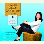 Japanese Women Dont Get Old or Fat, Naomi Moriyama