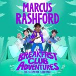 The Sleepover Sabotage, Marcus Rashford