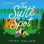 The Suite Spot, Trish Doller
