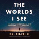 The Worlds I See, FeiFei Li