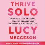 Thrive Solo, Lucy Meggeson