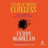 Its OK if Youre Clueless, Terry McMillan