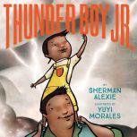 Thunder Boy Jr., Sherman Alexie