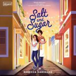 Salt and Sugar, Rebecca Carvalho