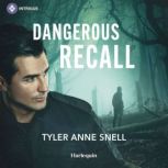 Dangerous Recall, Tyler Anne Snell