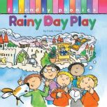 Rainy Day Play, Cindy Leaney