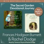 The Secret Garden Devotional Journey, Frances Hodgson Burnett