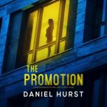 The Promotion, Daniel Hurst