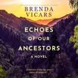 Echoes of Our Ancestors, Brenda Vicars