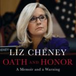 Oath and Honor, Liz Cheney
