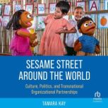 Sesame Street Around the World, Tamara Kay