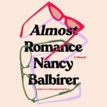 Almost Romance, Nancy Balbirer