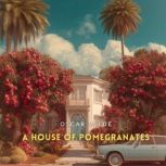 A House of Pomegranates, Oscar Wilde