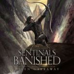 Sentinals Banished, Helen Garraway