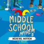 Medieval Mayhem, C.T. Walsh