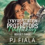 Lynyrd Station Protectors  Trafficki..., PJ Fiala