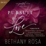 Pursuit of Love, Bethany Rosa