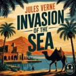 Invasion of the Sea, Jules Verne