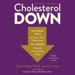 Cholesterol Down, Revised Edition, Janet Bond Brill PhD, RDN, FAND