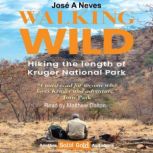 Walking Wild, Jose A Neves