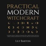 Practical Modern Witchcraft, Lily Barton