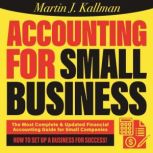 Accounting for Small Business, Martin J. Kallman