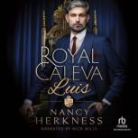 Royal Caleva Luis, Nancy Herkness
