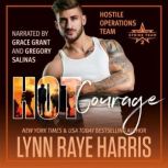 HOT Courage, Lynn Raye Harris