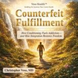 Counterfeit Fulfillment, Christopher Voss, MD