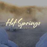 Hot Springs Visualization, Angie Caneva