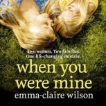 When You Were Mine, EmmaClaire Wilson