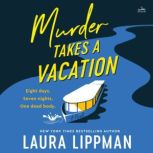 Murder Takes a Vacation, Laura Lippman