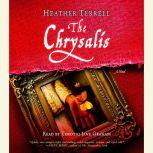 The Chrysalis, Heather Terrell