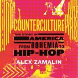 Counterculture, Alex Zamalin