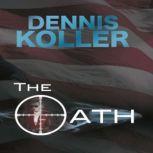 The Oath, Dennis Koller