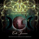 Blood Witch The Sweep Series, Book 3, Cate Tiernan
