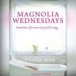 Magnolia Wednesdays, Wendy Wax