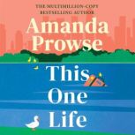 This One Life, Amanda Prowse