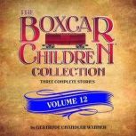The Boxcar Children Collection Volume..., Gertrude Chandler Warner