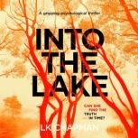Into the Lake, L.K. Chapman