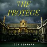 The Protege, Jody Gehrman