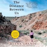 The Distance Between Us, Reyna Grande