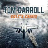 Colt's Crisis, Tom Carroll