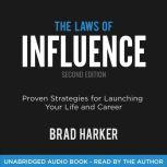 The Laws of Influence, Brad Harker